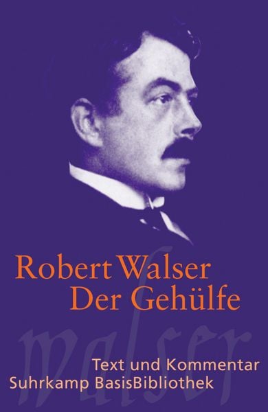Der Gehülfe, Taschenbuch von Robert Walser, Suhrkamp, 978-3-518-18902-3