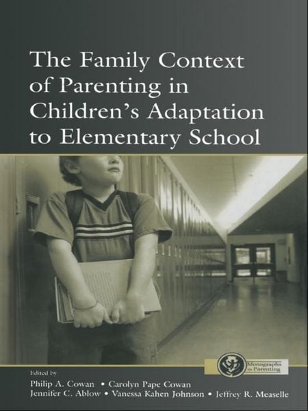 Produktbild: The Family Context of Parenting in Children's Adaptation to Elementary School