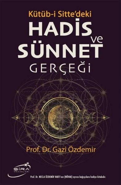 Produktbild: K&uuml;t&uuml;b-i Sittedeki Hadis Ve S&uuml;nnet Gercegi Ciltli