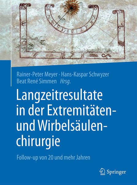 Produktbild: Langzeitresultate in der Extremit&auml;ten- und Wirbels&auml;ulenchirurgie