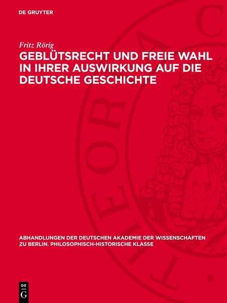 Produktbild: Gebl&uuml;tsrecht und freie Wahl in ihrer Auswirkung auf die deutsche Geschichte