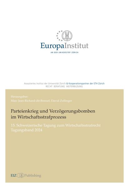 Produktbild: Parteienkrieg und Verz&ouml;gerungsbomben im Wirtschaftsstrafprozess