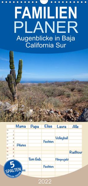 Produktbild: Augenblicke in Baja California Sur - Familienplaner hoch (Wandkalender 2022 , 21 cm x 45 cm, hoch)