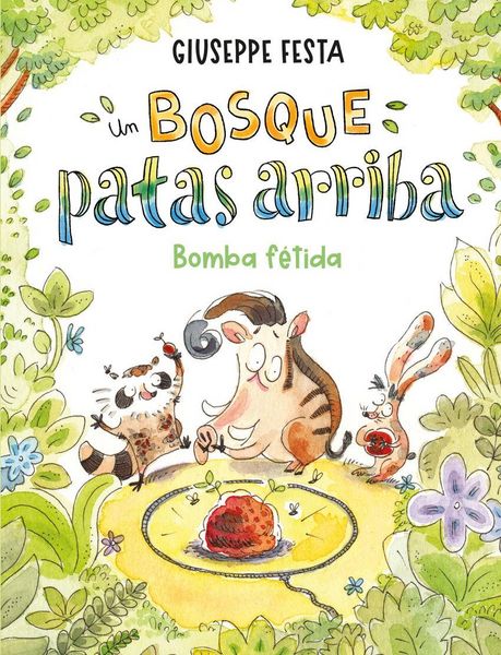 Produktbild: Un Bosque Patas Arriba. Bomba Fetida