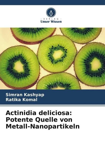 Produktbild: Actinidia deliciosa: Potente Quelle von Metall-Nanopartikeln