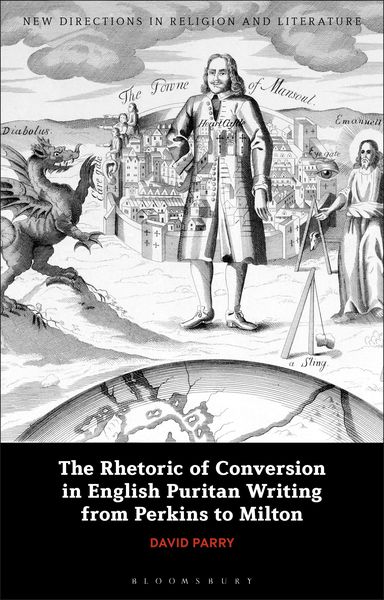 Produktbild: The Rhetoric of Conversion in English Puritan Writing from Perkins to Milton