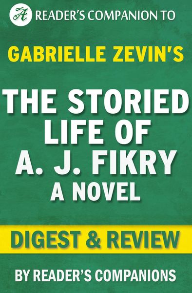 Produktbild: The Storied Life of A.J. Fikry by Gabrielle Zevin | Digest & Review