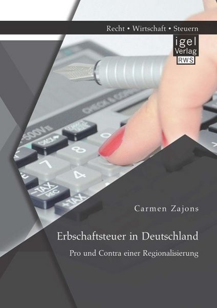Produktbild: Erbschaftsteuer in Deutschland: Pro und Contra einer Regionalisierung