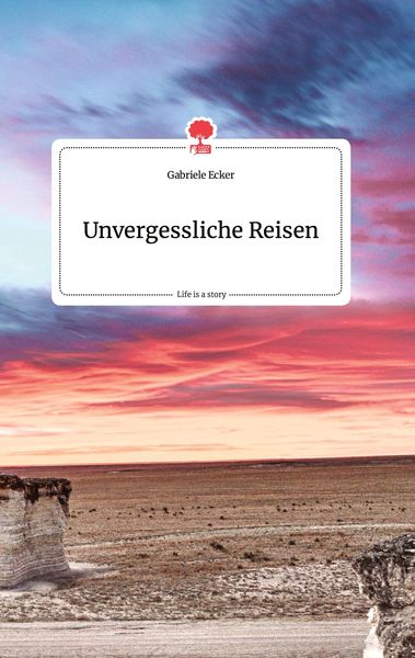 Produktbild: Unvergessliche Reisen. Life is a Story - story.one