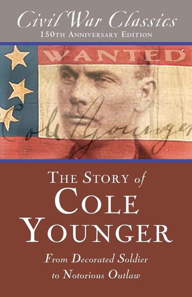 Produktbild: The Story of Cole Younger (Civil War Classics)