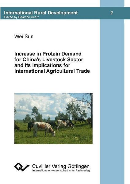 Produktbild: Increase in Protein Demand for China&rsquo;s Livestock Sector and Ist Implications for International Agricultural Trade