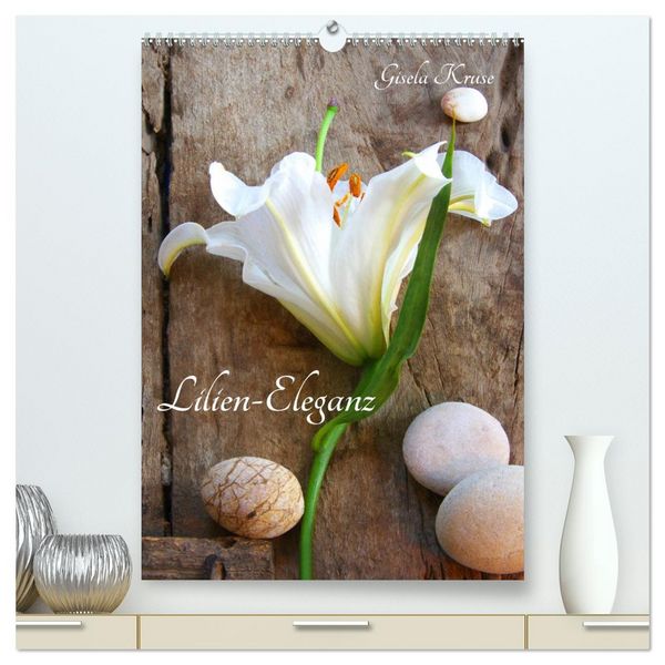 Produktbild: Lilien-Eleganz (hochwertiger Premium Wandkalender 2026 DIN A2 hoch), Kunstdruck in Hochglanz