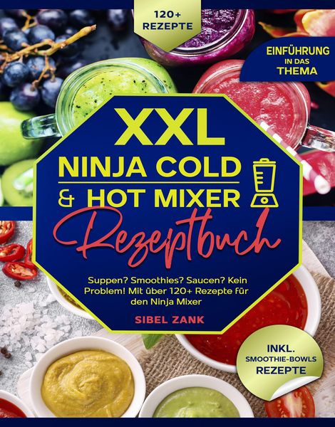Produktbild: XXL Ninja Cold & Hot Mixer Rezeptbuch