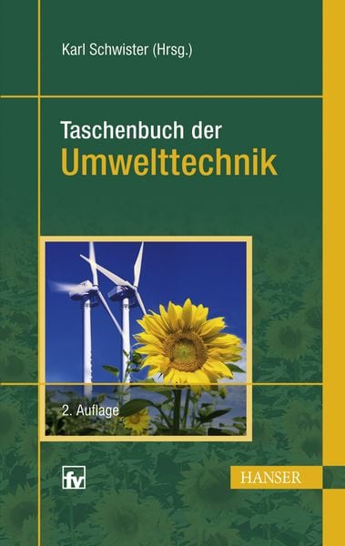 Taschenbuch der Umwelttechnik, Taschenbuch von Karl Schwister, Carl Hanser, 978-3-446-41999-5