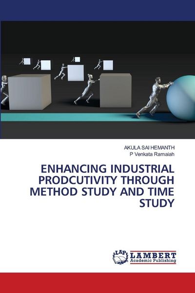 Produktbild: ENHANCING INDUSTRIAL PRODCUTIVITY THROUGH METHOD STUDY AND TIME STUDY