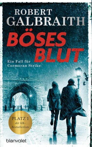 Böses Blut, Gebundene Ausgabe von Robert Galbraith (Pseudonym von J.K. Rowling), Blanvalet
