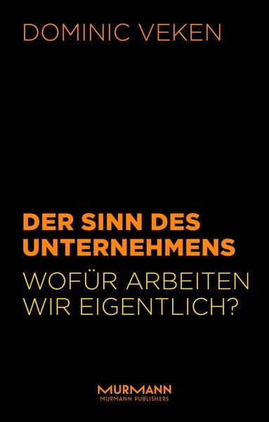 Produktbild: Der Sinn des Unternehmens.