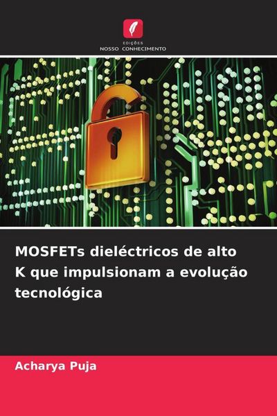 Produktbild: MOSFETs diel&eacute;ctricos de alto K que impulsionam a evolu&ccedil;&atilde;o tecnol&oacute;gica