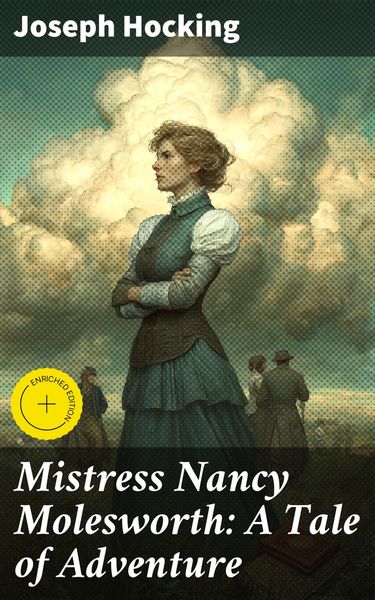 Produktbild: Mistress Nancy Molesworth: A Tale of Adventure