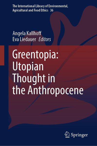 Produktbild: Greentopia: Utopian Thought in the Anthropocene