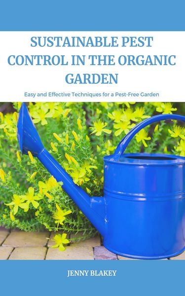 Produktbild: Sustainable Pest Control In The Organic Garden