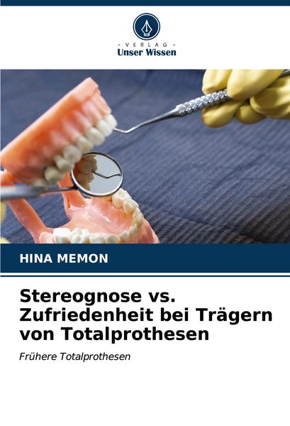 Produktbild: Stereognose vs. Zufriedenheit bei Tr&auml;gern von Totalprothesen