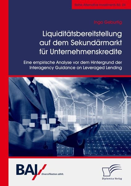 Produktbild: Liquidit&auml;tsbereitstellung auf dem Sekund&auml;rmarkt f&uuml;r Unternehmenskredite: Eine empirische Analyse vor dem Hintergrund der Interagency Guidance on Leveraged Lending