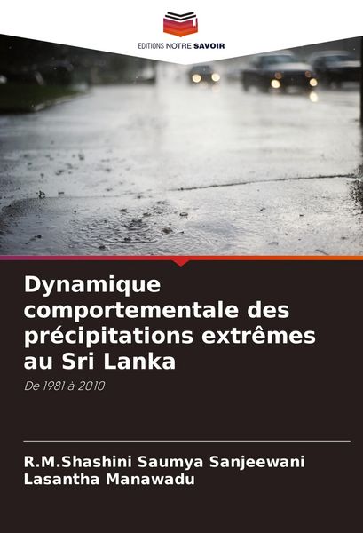 Produktbild: Dynamique comportementale des pr&eacute;cipitations extr&ecirc;mes au Sri Lanka