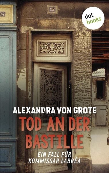 Produktbild: Tod an der Bastille: Der zweite Fall f&uuml;r Kommissar LaBr&eacute;a