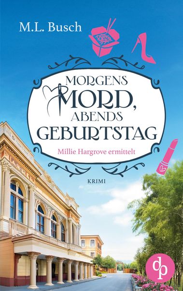 Morgens Mord, abends Geburtstag, Taschenbuch von M. L. Busch, BoD - Books on Demand, 9783989986978