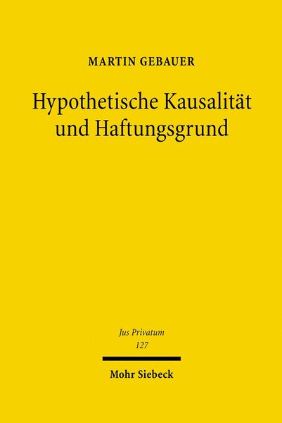 Produktbild: Hypothetische Kausalit&auml;t und Haftungsgrund