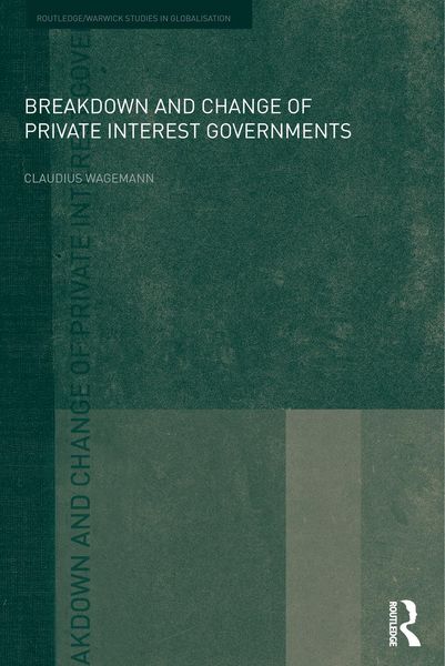 Produktbild: Breakdown and Change of Private Interest Governments