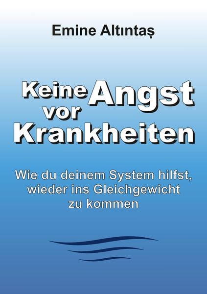 Produktbild: Keine Angst vor Krankheiten