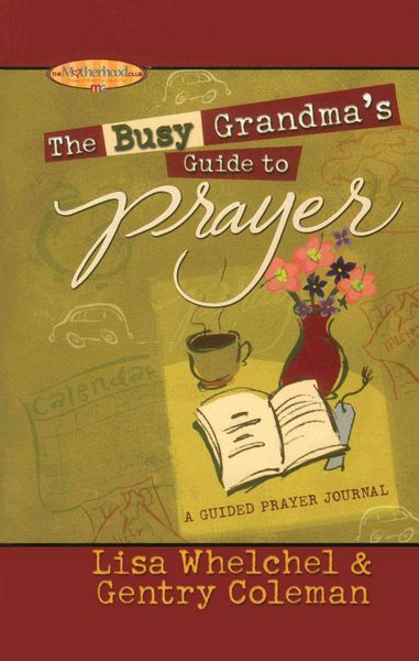Produktbild: The Busy Grandma's Guide to Prayer
