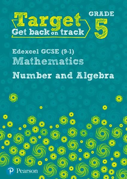 Produktbild: Target Grade 5 Edexcel GCSE (9-1) Mathematics Number and Algebra Workbook