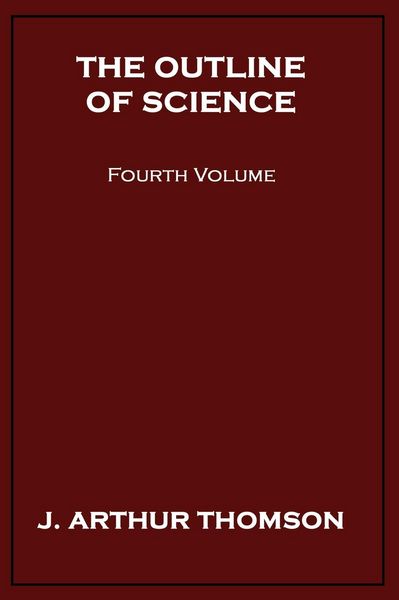 Produktbild: The Outline of Science, Fourth Volume