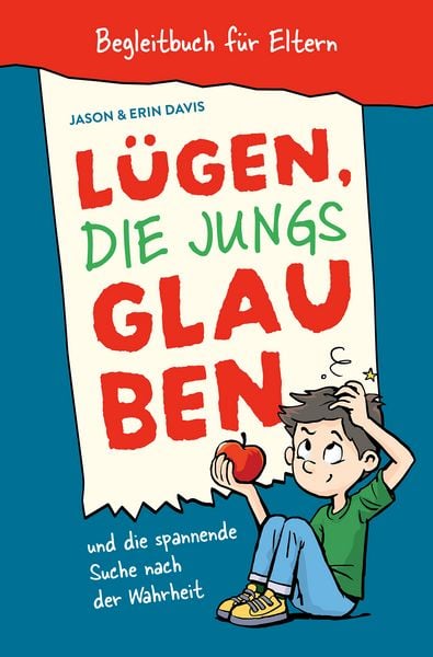 Produktbild: L&uuml;gen, die Jungs glauben &ndash; Begleitbuch f&uuml;r Eltern