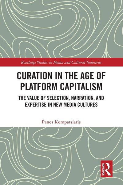 Produktbild: Curation in the Age of Platform Capitalism