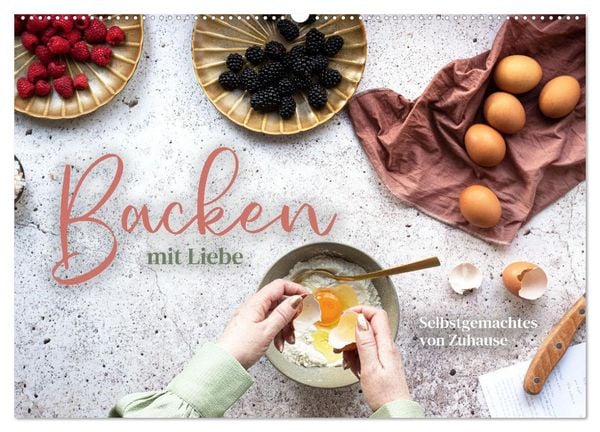 Backen mit Liebe - Selbstgemachtes von Zuhause (Wandkalender 2026 DIN A2 quer), CALVENDO Monatskalender