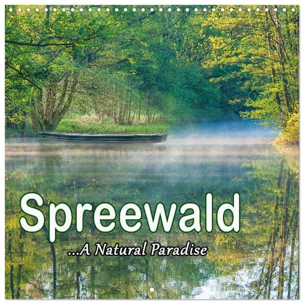 Spreewald - A Natural Paradise (Wall Calendar 2026 12 × 12 Inch) CALVENDO 12 Month Wall Calendar