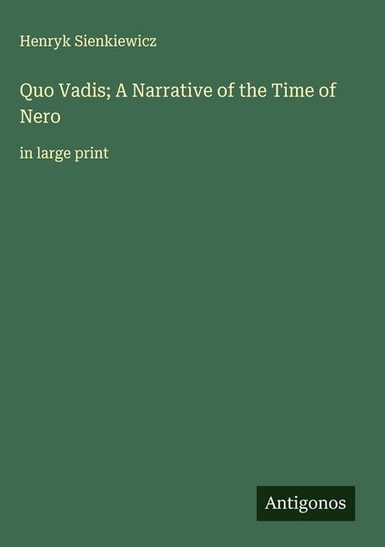 Produktbild: Quo Vadis; A Narrative of the Time of Nero