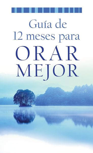 Produktbild: Guia de 12 meses para orar mejor