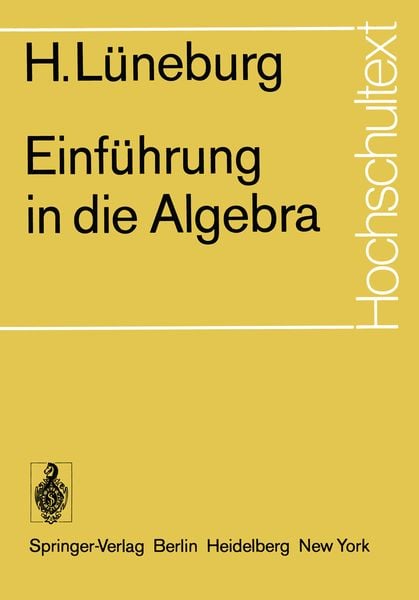 Einführung in die Algebra, Taschenbuch von H. Lüneburg, Springer Berlin, 9783540062608
