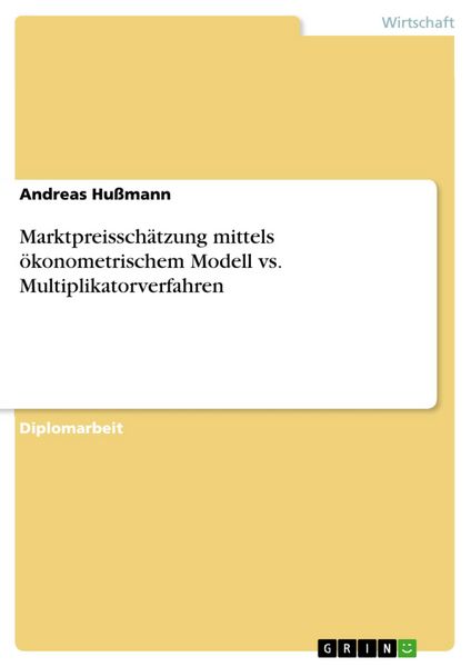 Produktbild: Marktpreissch&auml;tzung mittels &ouml;konometrischem Modell vs. Multiplikatorverfahren