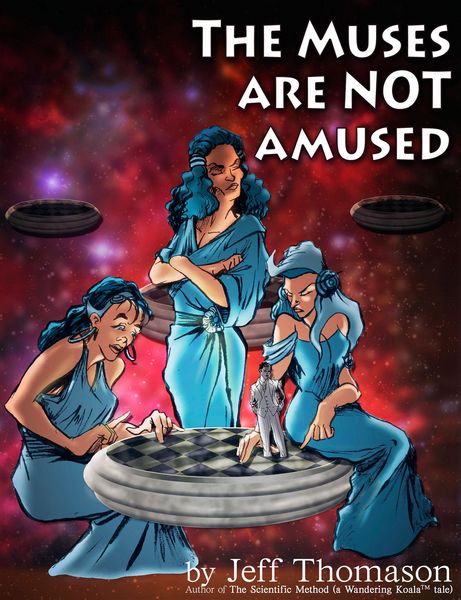 Produktbild: The Muses Are Not Amused (Jeff Thomason's Short Stories, #1)