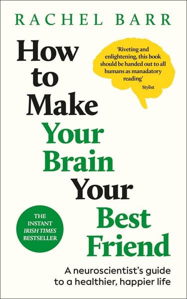 Produktbild: How to Make Your Brain Your Best Friend