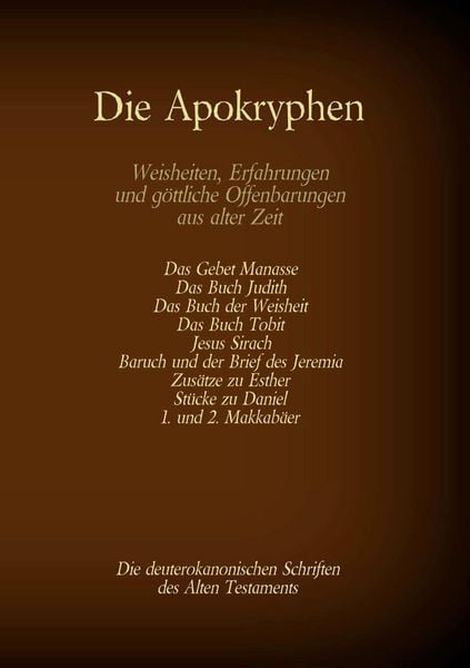 Produktbild: Die Apokryphen, die deuterokanonischen Schriften des Alten Testaments der Bibel