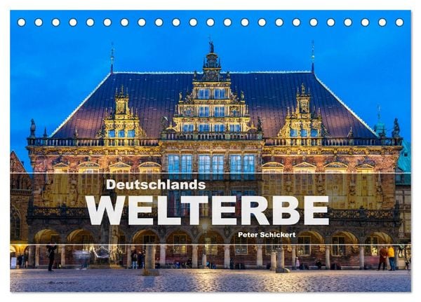Deutschlands Welterbe (Tischkalender 2026 DIN A5 quer), CALVENDO Monatskalender