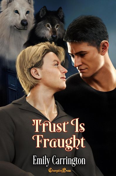 Trust Is Fraught (Medically Necessary, #2)