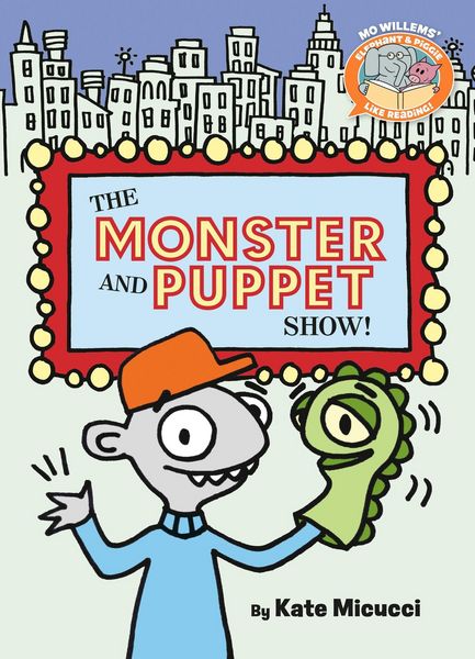 Produktbild: The Monster and Puppet Show!-Elephant & Piggie Like Reading!